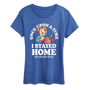 Women's - Instant Message - Once Upon A Time Stayed Home Short Sleeve Graphic T-Shirt - 1 of 4