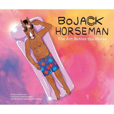 Bojack Horseman: The Art Before the Horse - by  Chris McDonnell (Hardcover)