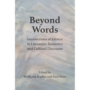 Beyond Words - by  Wolfgang Stadler & Paul Mayr (Hardcover) - 1 of 1