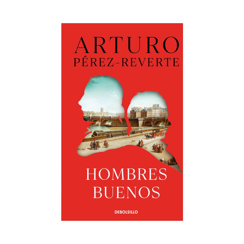 Hombres Buenos / Good Men - by  Arturo Pérez-Reverte (Paperback), 1 of 2