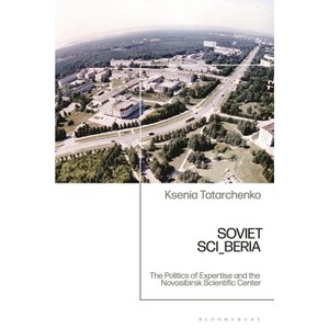 Soviet SCI_BERIA - by  Ksenia Tatarchenko (Hardcover) - 1 of 1
