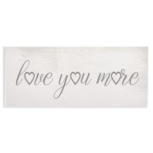 Stupell Industries Love You More Heart Icon, 17" x 7" - 1 of 4