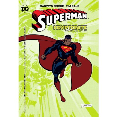 Superman: Kryptonite: The Deluxe Edition (New Edition) - by  Darwyn Cooke (Hardcover)