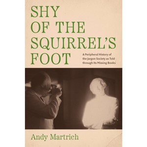 Shy of the Squirrel's Foot - by Andy Martrich - 1 of 1