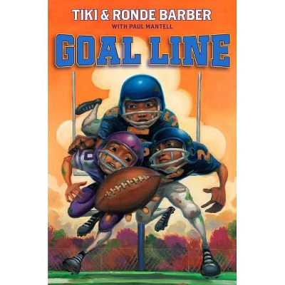 Goal Line - (Barber Game Time Books) by  Tiki Barber & Ronde Barber (Paperback)