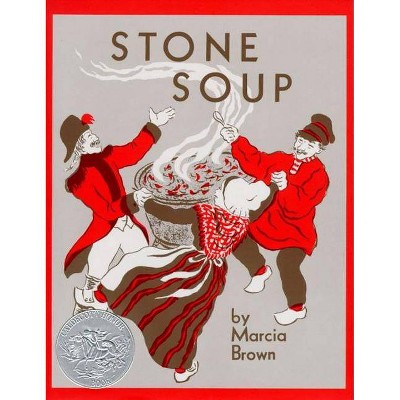 Stone Soup - by  Marcia Brown (Hardcover)