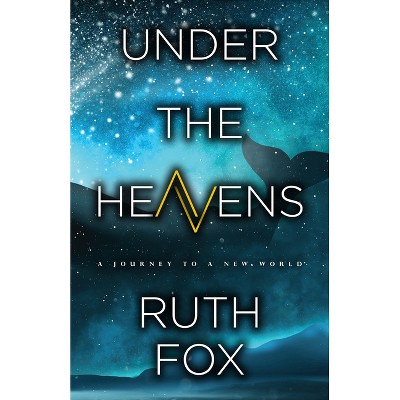 Under the Heavens - (Ark Trilogy) by Ruth Fox