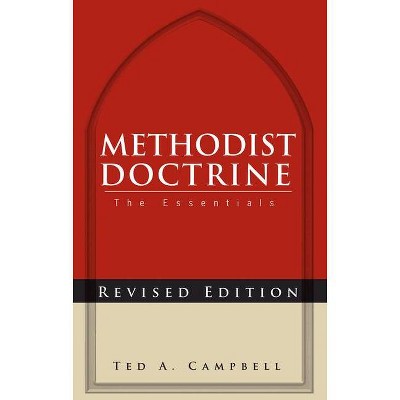 Methodist Doctrine - by  Ted A Campbell (Paperback)
