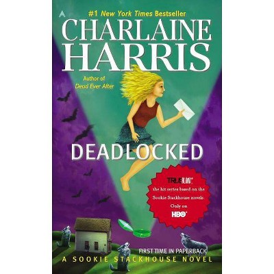 Deadlocked - (Sookie Stackhouse/True Blood) by  Charlaine Harris (Paperback)