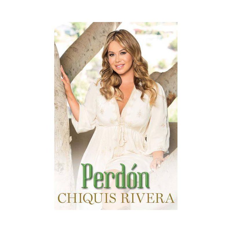 Perdn / Forgiveness - By Chiquis Rivera ( Paperback ), 1 of 2