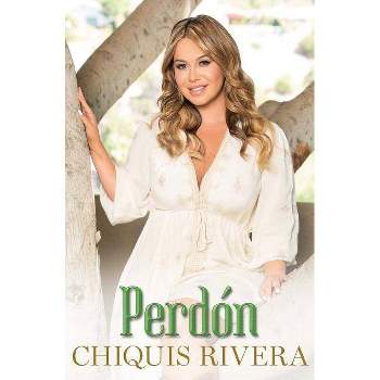 Perdn / Forgiveness (Paperback) by Chiquis Rivera