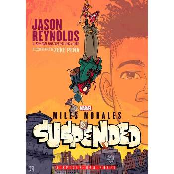 Miles Morales Suspended - by  Jason Reynolds (Hardcover)