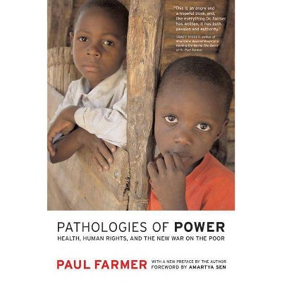 Pathologies of Power - (California Public Anthropology) by  Paul Farmer (Paperback)