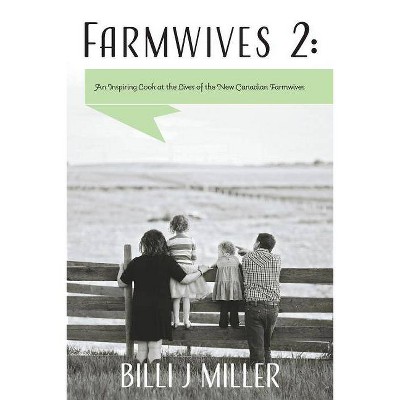 Farmwives 2 - by  Billi J Miller (Paperback)