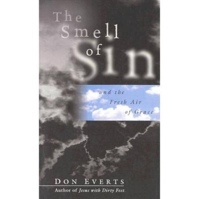 The Smell of Sin - by  Don Everts (Paperback)