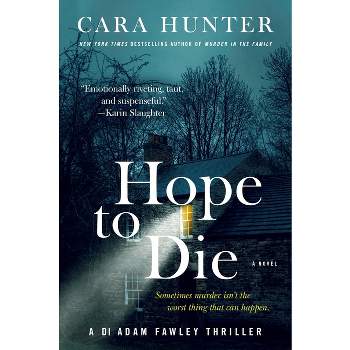 Hope to Die - (Di Fawley) by  Cara Hunter (Paperback)