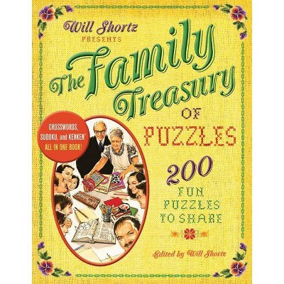 Will Shortz Presents the Family Treasury of Puzzles - by  New York Times (Paperback)