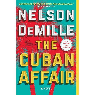 The Cuban Affair - by  Nelson DeMille (Paperback)