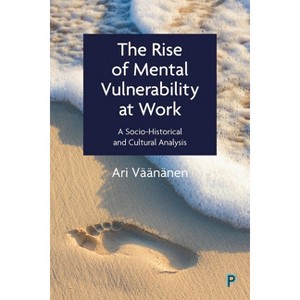 The Rise of Mental Vulnerability at Work - by Ari Väänänen - 1 of 1