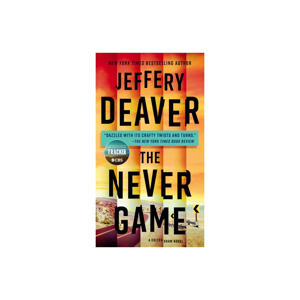 The Never Game - (A Colter Shaw Novel) by Jeffery Deaver (Paperback)