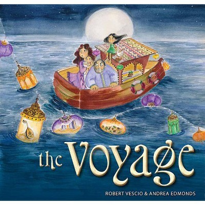 The Voyage - by  Robert Vescio (Hardcover)