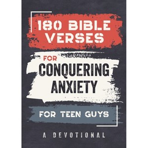 180 Bible Verses for Conquering Anxiety for Teen Guys - by  Paul Kent (Paperback) - 1 of 1