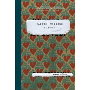 Famous Writers School - by  Steven Carter (Paperback) - 1 of 1