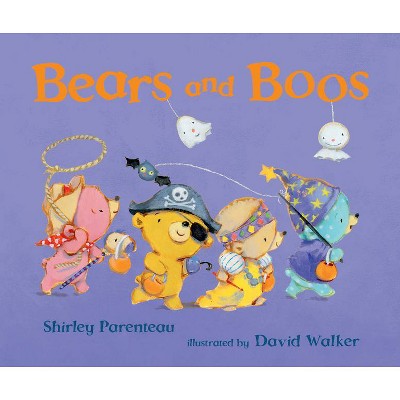 Bears and Boos - (Bears on Chairs) by  Shirley Parenteau (Hardcover)