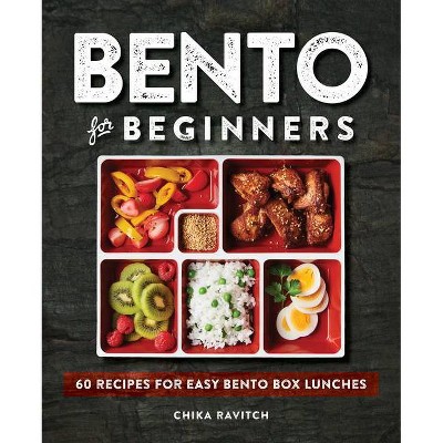 Bento for Beginners - by  Chika Ravitch (Paperback)