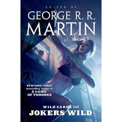 Wild Cards III: Jokers Wild - by  George R R Martin & Wild Cards Trust (Paperback)