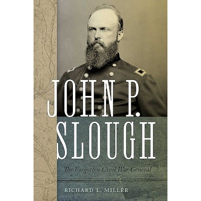 John P. Slough - by Richard L Miller