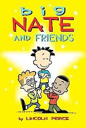 Big Nate and Friends ( Big Nate) (Paperback) by Lincoln Peirce
