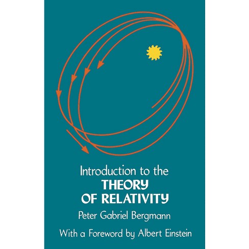 Introduction to the Theory of Relativity - (Dover Books on Physics) by  Peter G Bergmann (Paperback) - image 1 of 1