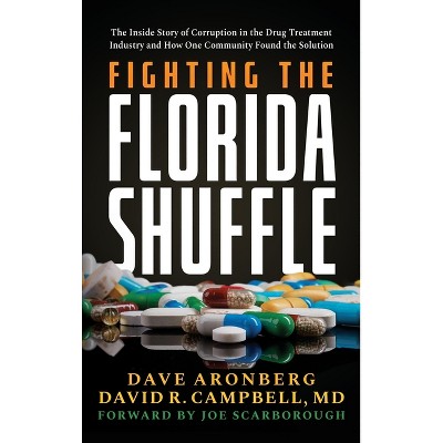 Fighting the Florida Shuffle - by  Dave Aronberg & David R Campbell (Hardcover)