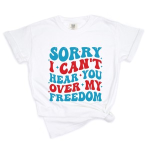 Simply Sage Market Sorry I Can't Hear You Over My Freedom Garment Dyed Tee - 1 of 4