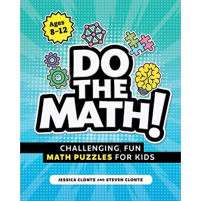 Do the Math! - by  Steven Clontz & Jessica Clontz (Paperback)