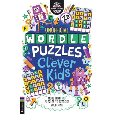 Wordle Puzzles for Clever Kids - (Buster Brain Games) by  Sarah Khan (Paperback)