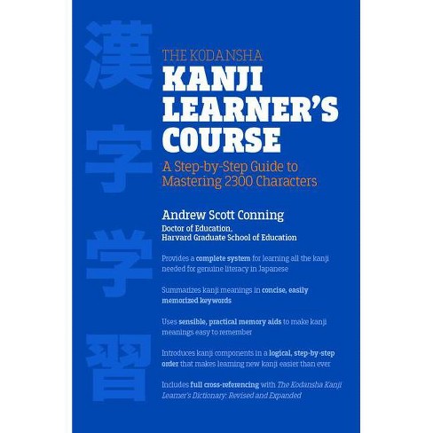 The Kodansha Kanji Learner's Course - By Andrew Scott Conning