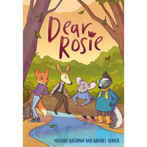 Dear Rosie - by Meghan Boehman & Rachael Briner - 1 of 1