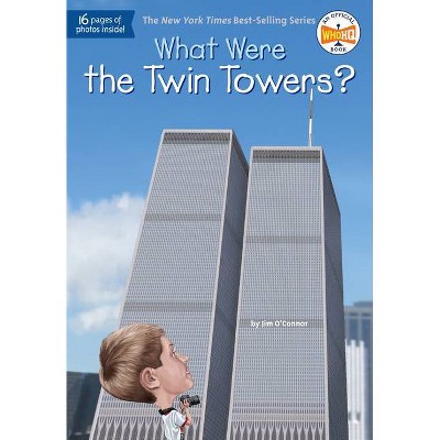 What Were the Twin Towers? ( What Was...?) (Paperback) by Jim O'Connor