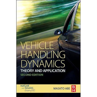 Vehicle Handling Dynamics - 2nd Edition by  Masato Abe (Paperback)