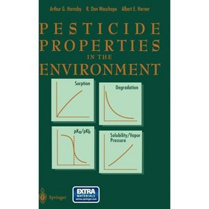 Pesticide Properties in the Environment - by  A G Hornsby & R Don Wauchope & A Herner (Hardcover) - 1 of 1