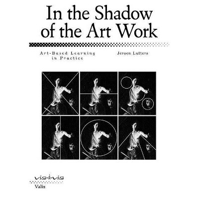 In the Shadow of the Art Work - by  Jeroen Lutters (Paperback)