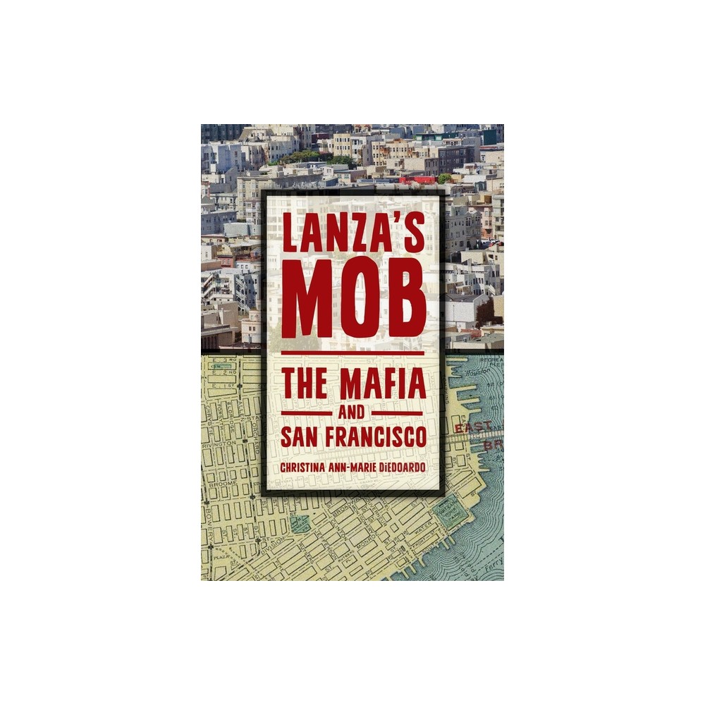 Lanzas Mob - by Christina Diedoardo (Hardcover)