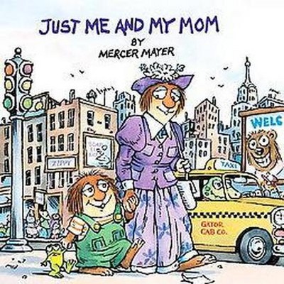 Just Me and My Mom ( Little Critter)(Paperback)by Mercer Mayer