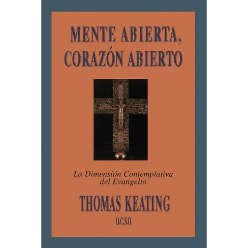 Mente Abierta, Corazon Abierto - by  Thomas Keating (Paperback) - image 1 of 1