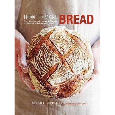 How to Make Bread - by  Emmanuel Hadjiandreou (Hardcover)