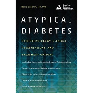 Atypical Diabetes - by  Boris Draznin (Paperback) - 1 of 1