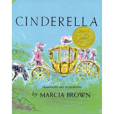 Cinderella, Or, the Little Glass Slipper - by  Marcia Brown (Hardcover)