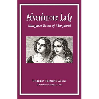 Adventurous Lady - by  Dorothy Grant (Paperback)